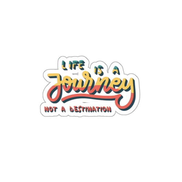 life is a journey not a destination quote sticker